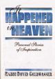 99020 It Happened In Heaven: Personal Stories of Inspiration